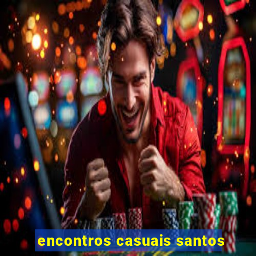 encontros casuais santos